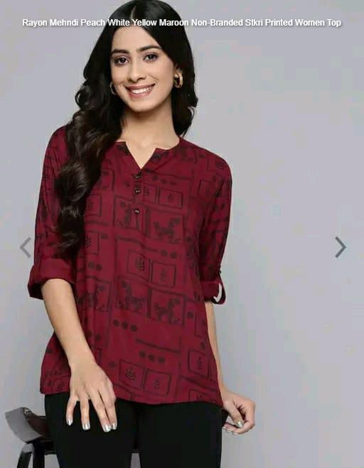 Rayon Mehndi Peach White Yellow Maroon Non-Branded Stkri Printed Women Top