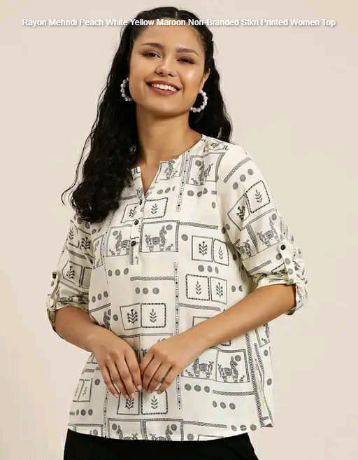 Rayon Mehndi Peach White Yellow Maroon Non-Branded Stkri Printed Women Top