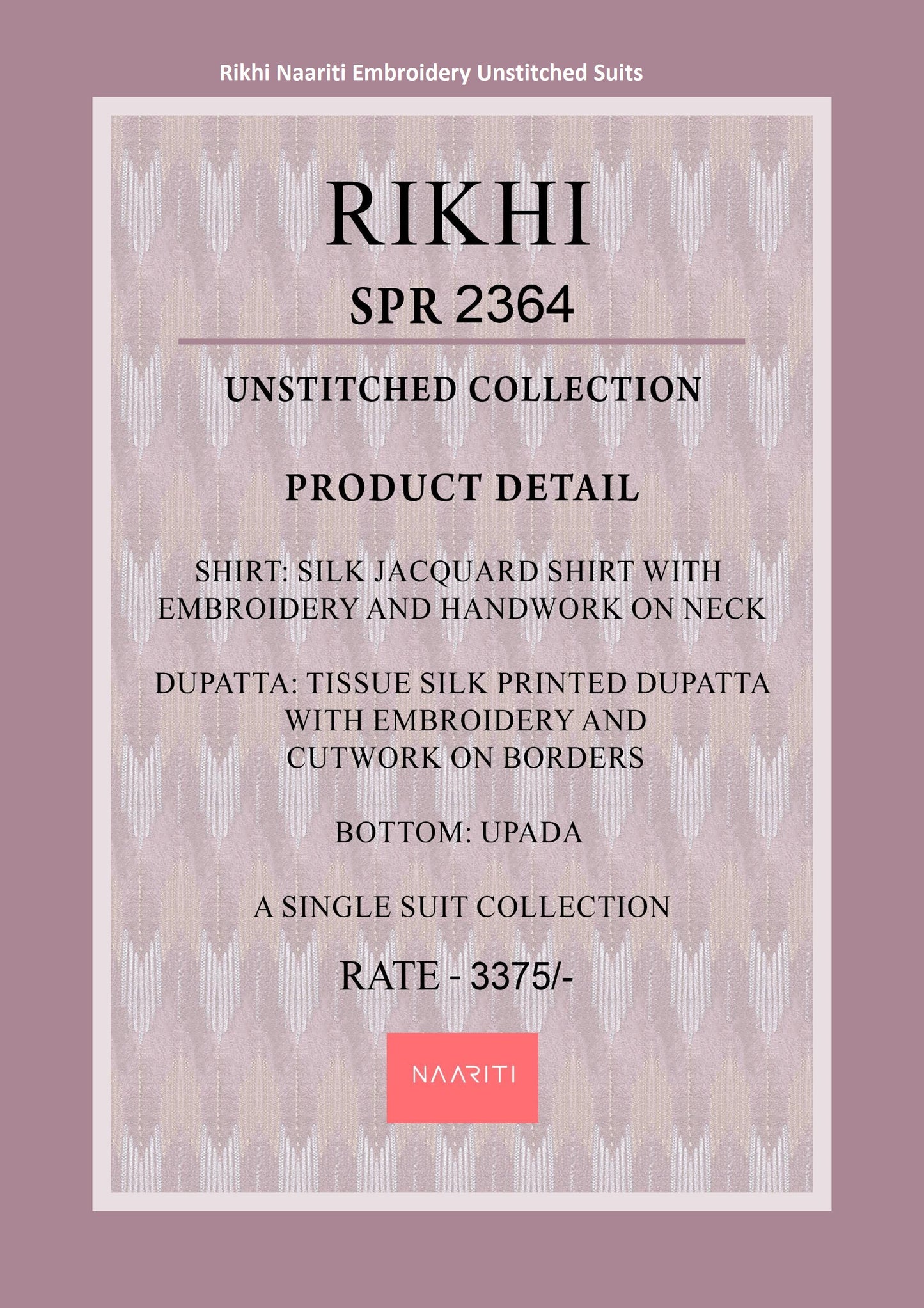 Rikhi Naariti Embroidery Unstitched Suits