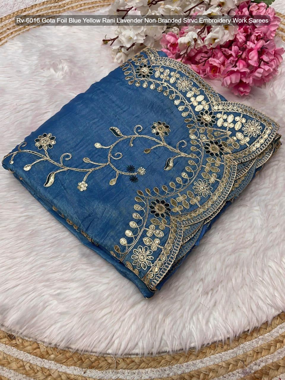 Rv-6016 Gota Foil Blue Yellow Rani Lavender Non-Branded Strvc Embroidery Work Sarees