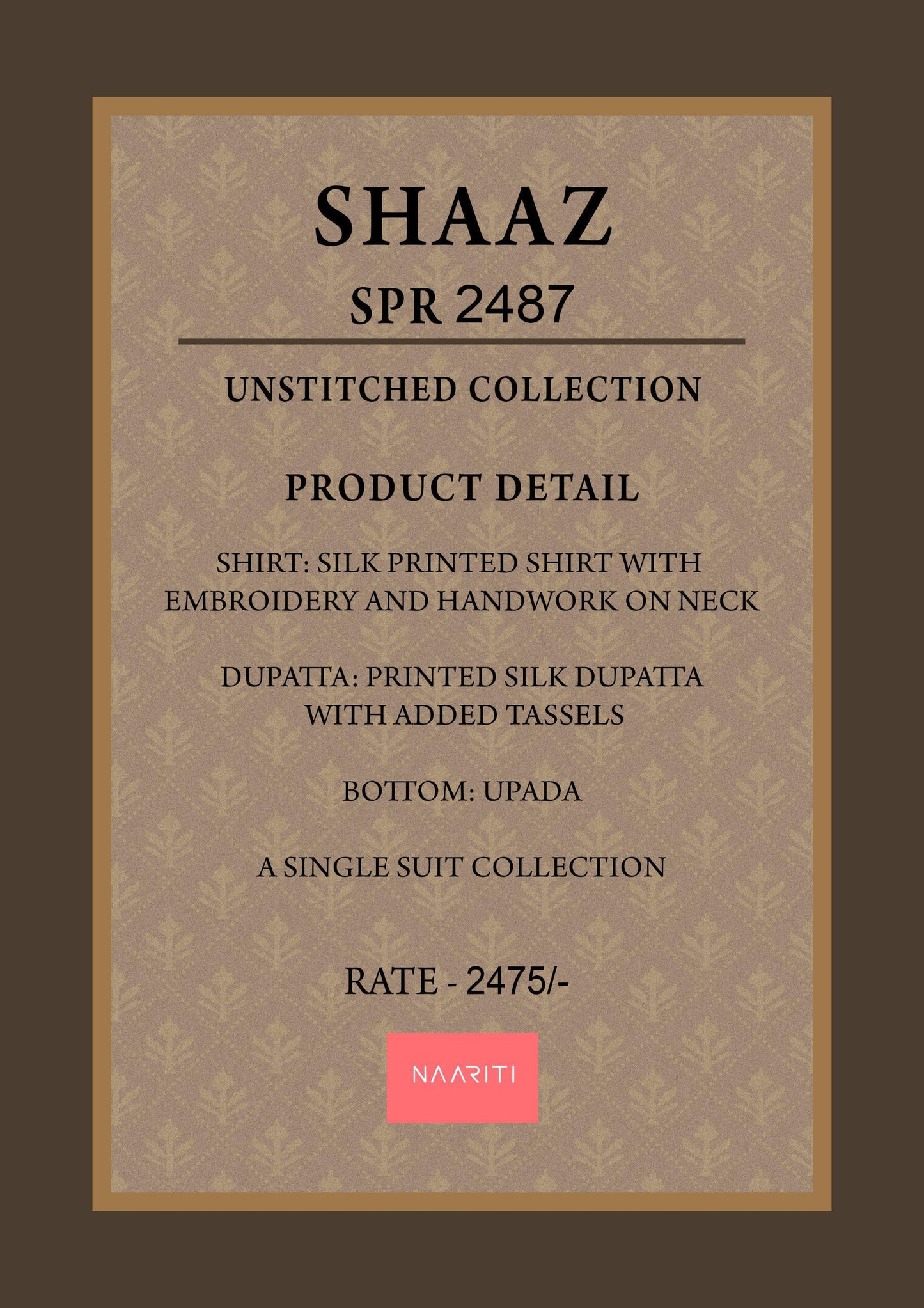 Shaaz 2487 Naariti Silk Unstitched Suits