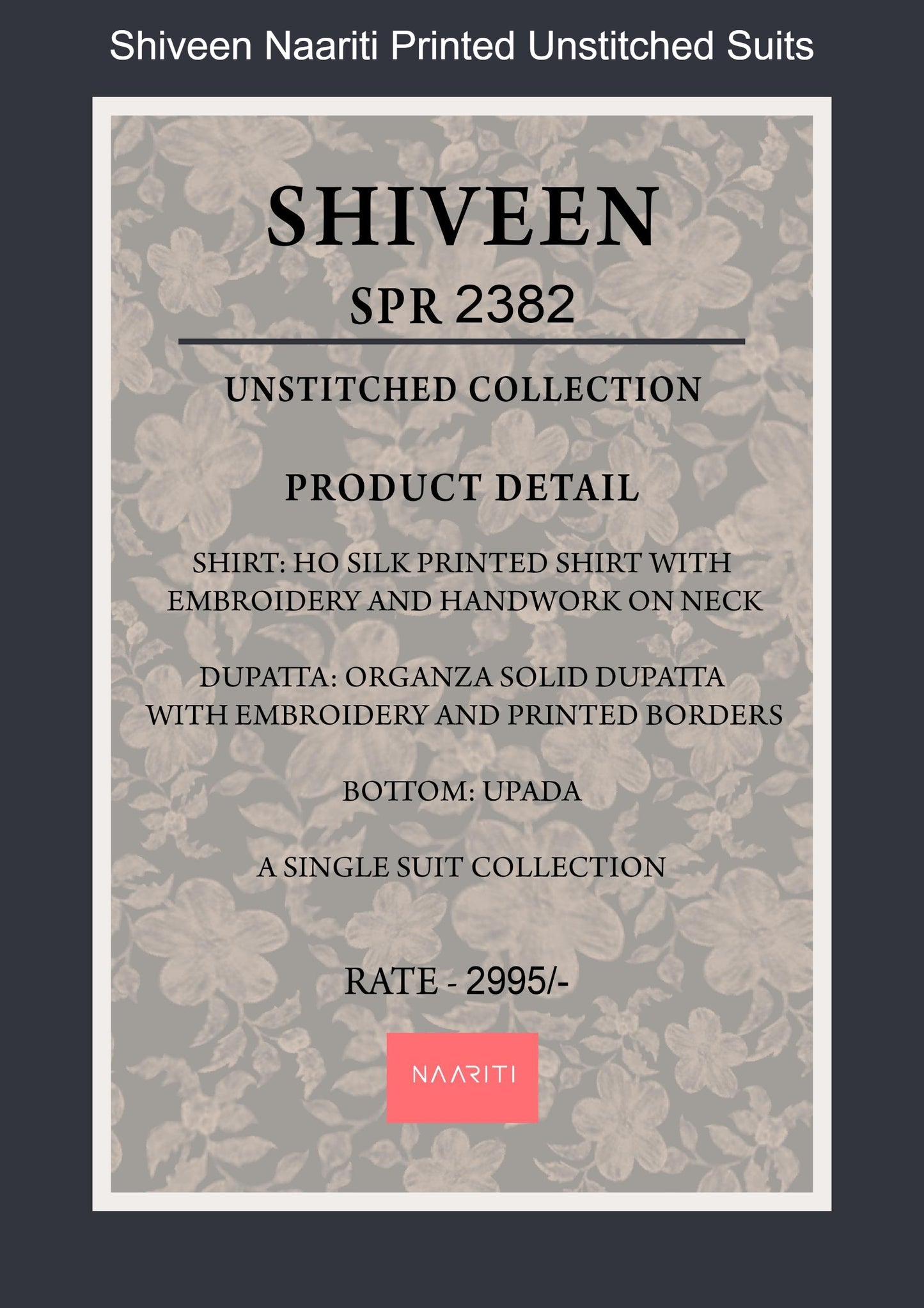 Shiveen Naariti Printed Unstitched Suits