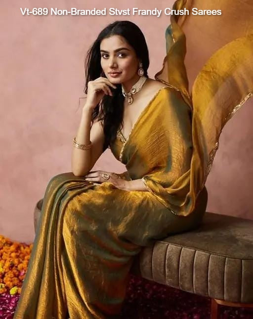 Vt-689 Non-Branded Stvst Frandy Crush Sarees