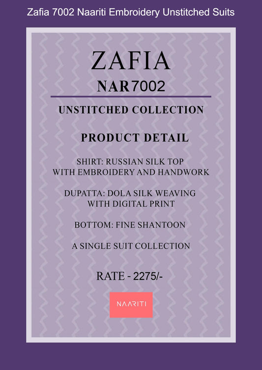 Zafia 7002 Naariti Embroidery Unstitched Suits