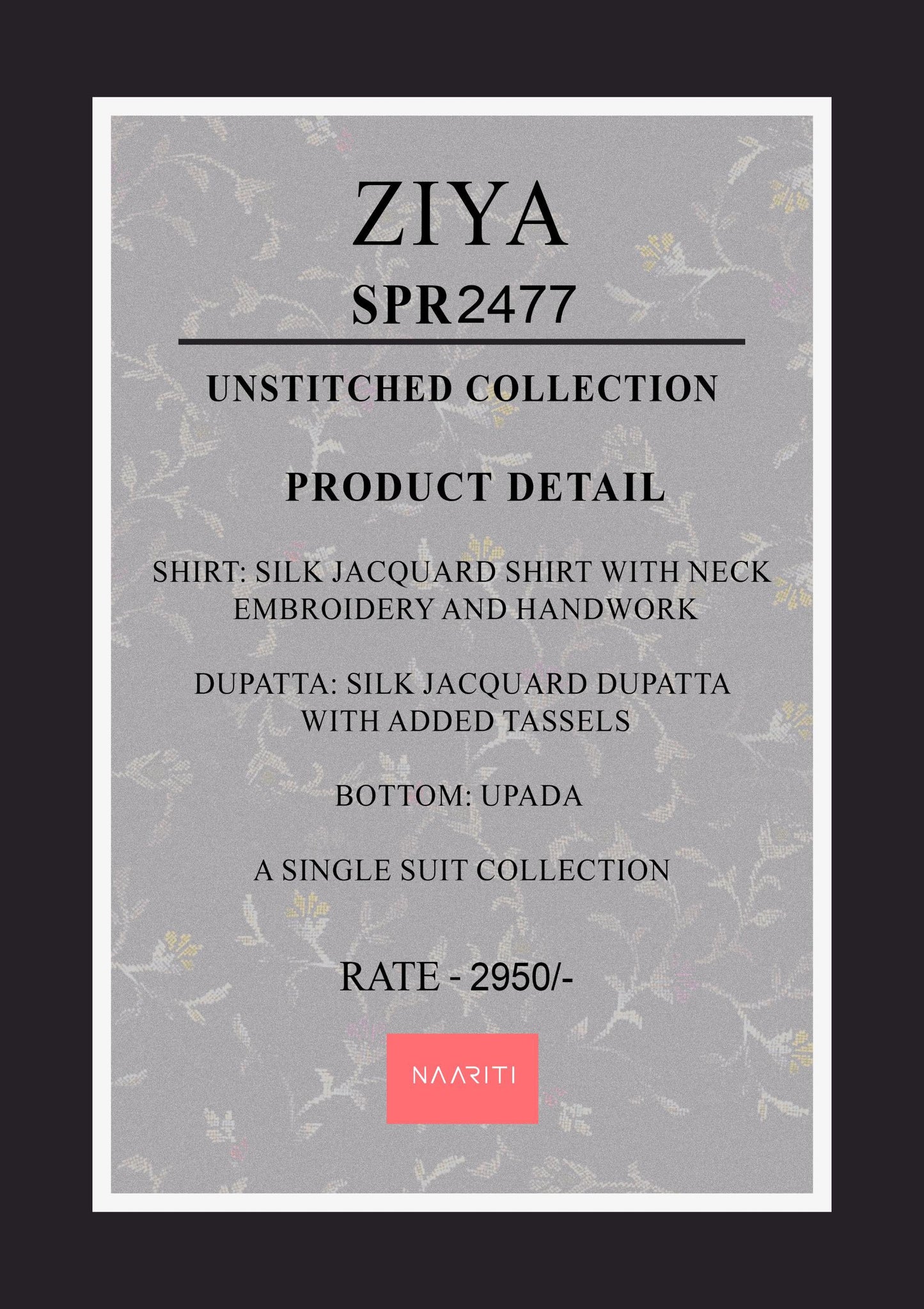 Ziya 2477 Naariti Jacquard Unstitched Suits