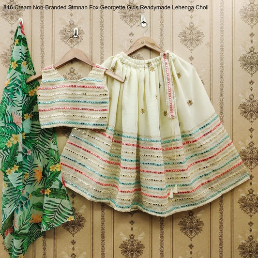 816 Cream Non-Branded Stmnan Fox Georgette Girls Readymade Lehenga Choli
