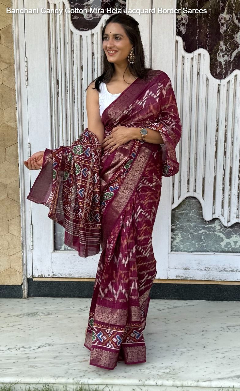 Bandhani Candy Cotton Mira Bela Jacquard Border Sarees