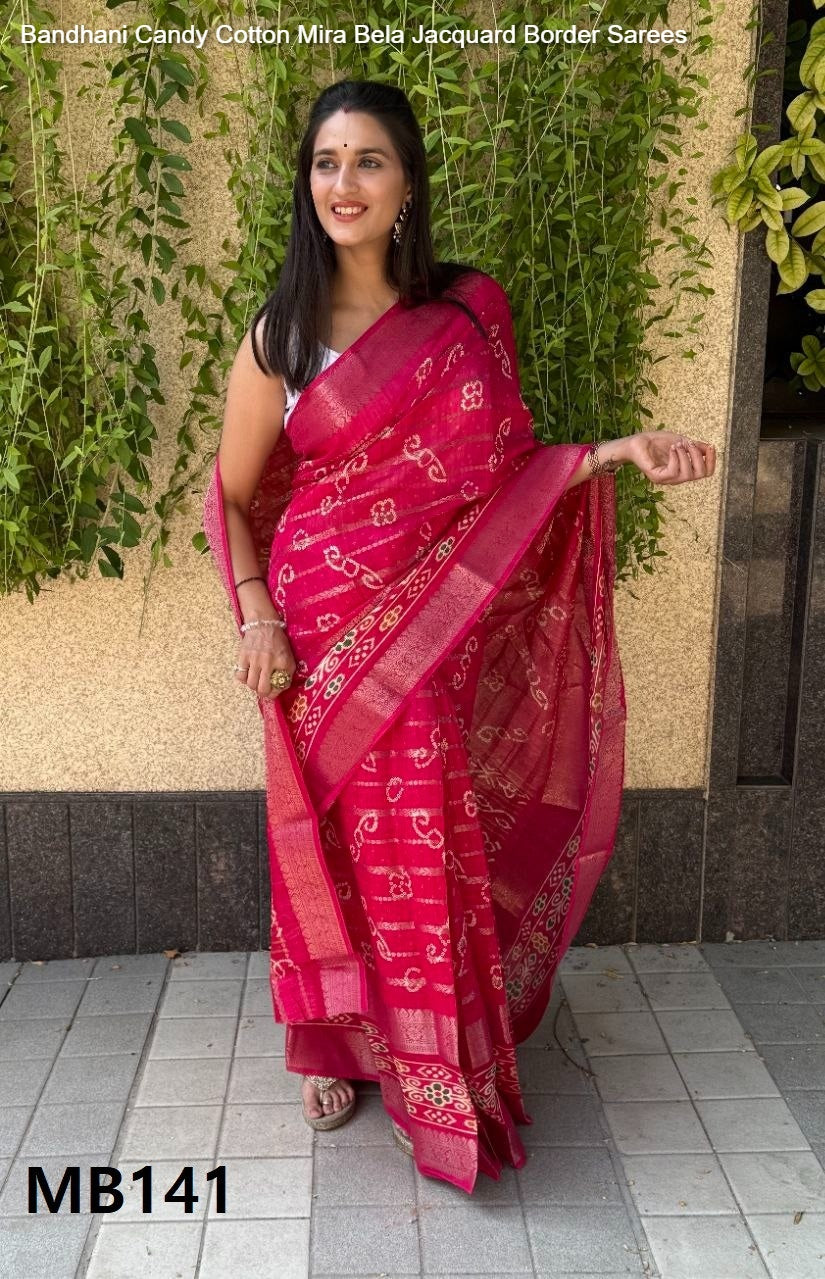 Bandhani Candy Cotton Mira Bela Jacquard Border Sarees