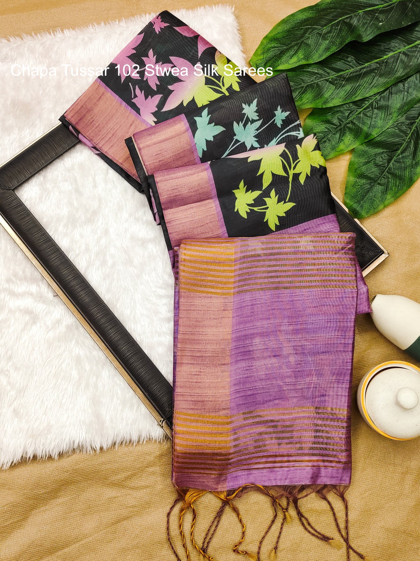 Chapa Tussar 102 Stwea Silk Sarees