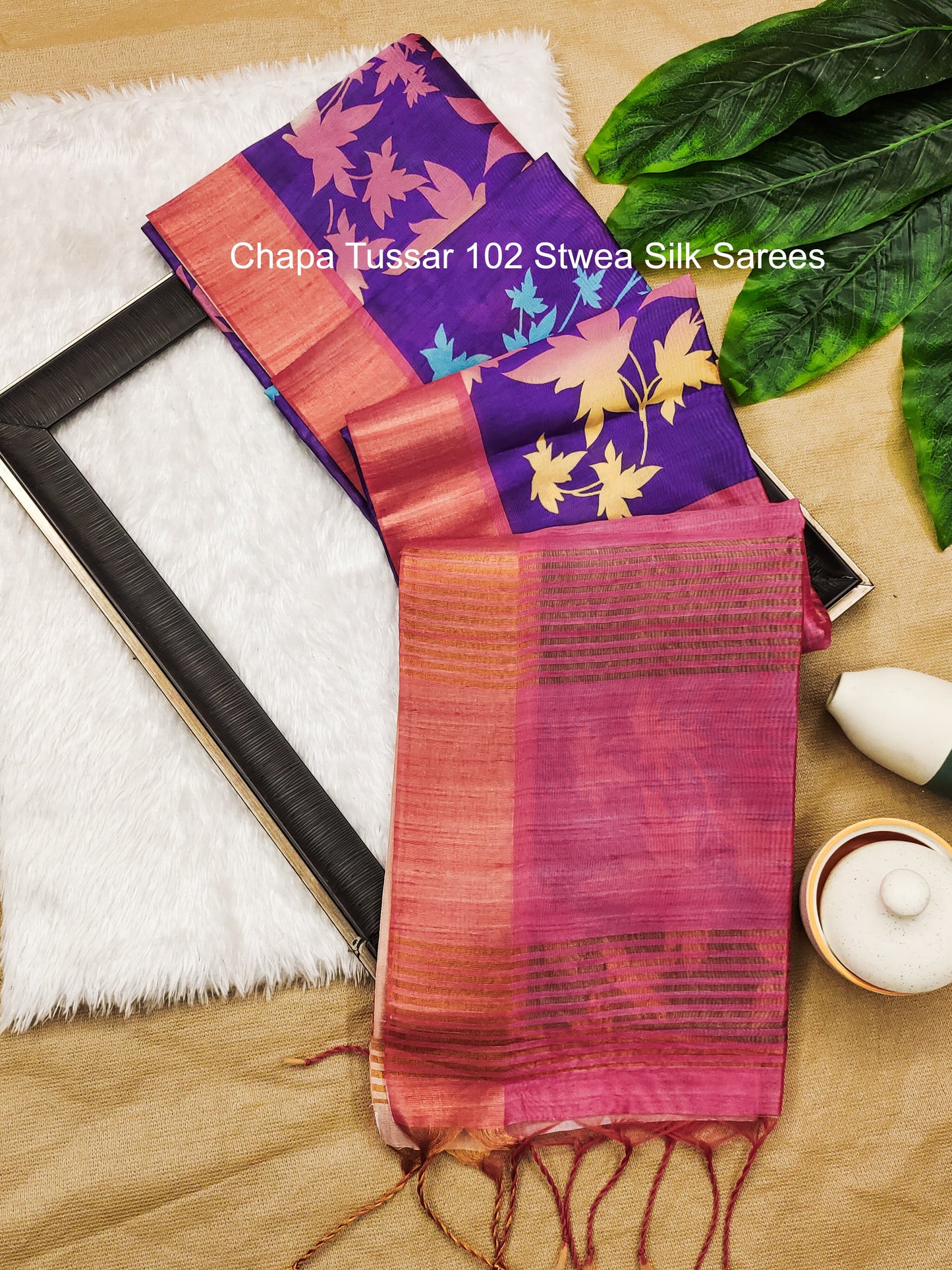 Chapa Tussar 102 Stwea Silk Sarees