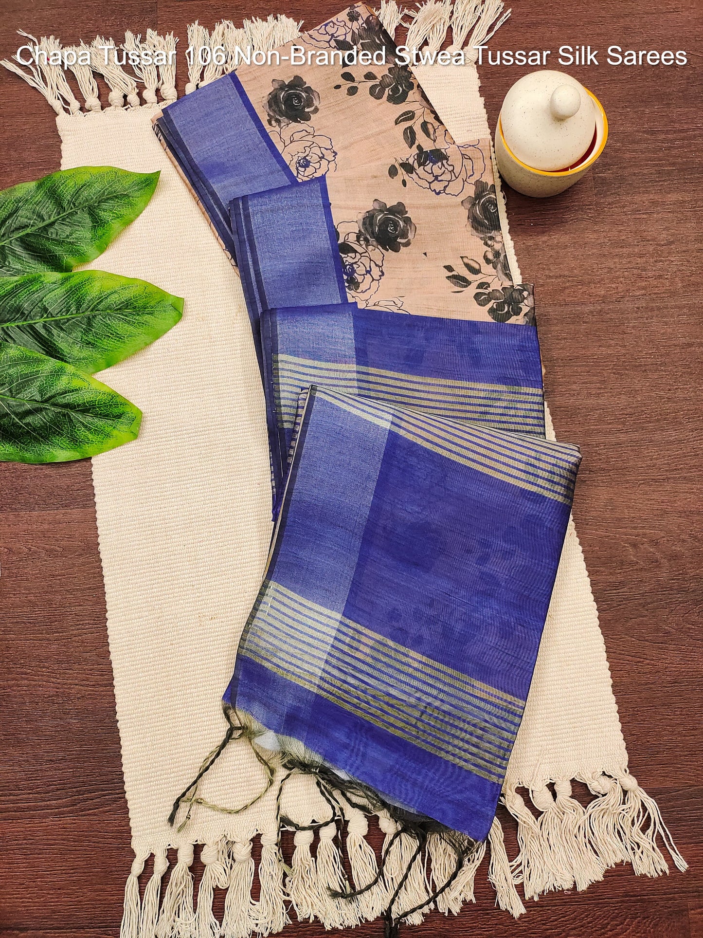 Chapa Tussar 106 Non-Branded Stwea Tussar Silk Sarees