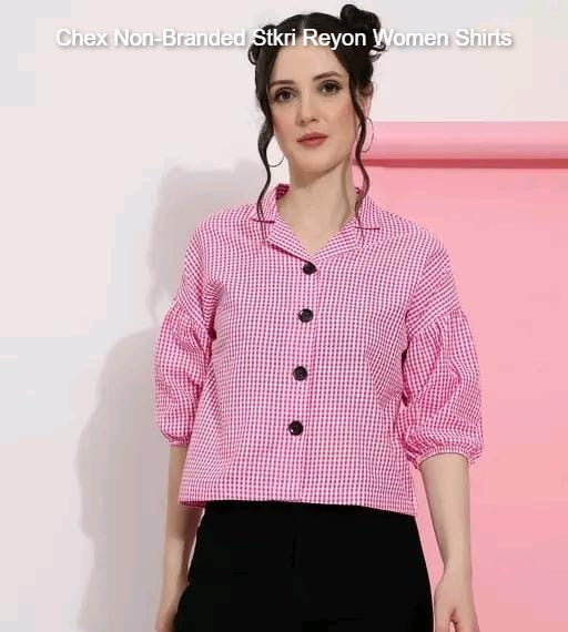 Chex Non-Branded Stkri Reyon Women Shirts