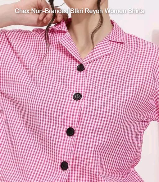 Chex Non-Branded Stkri Reyon Women Shirts