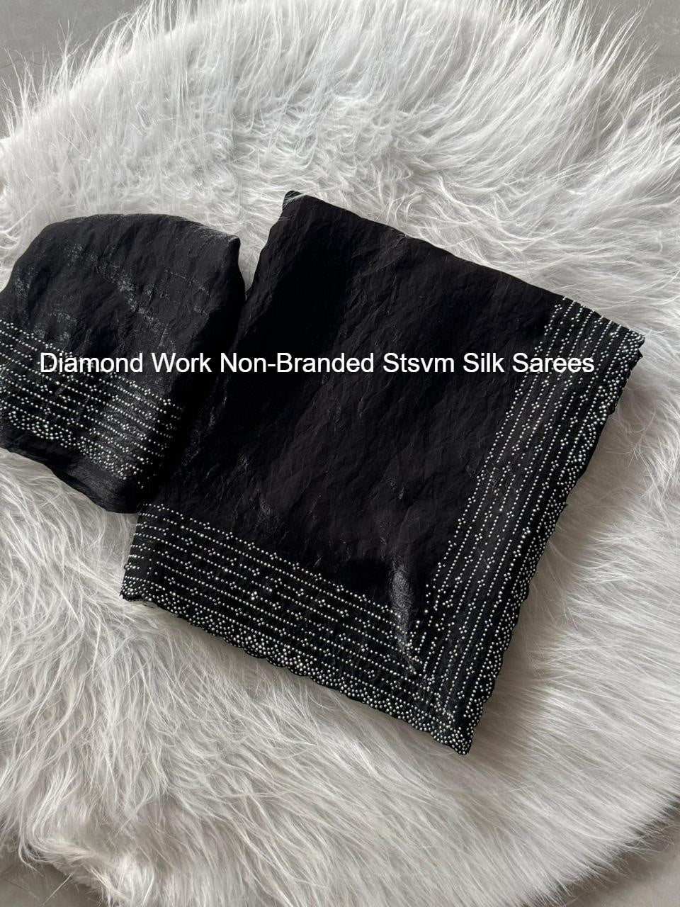 Diamond Work Non-Branded Stsvm Silk Sarees