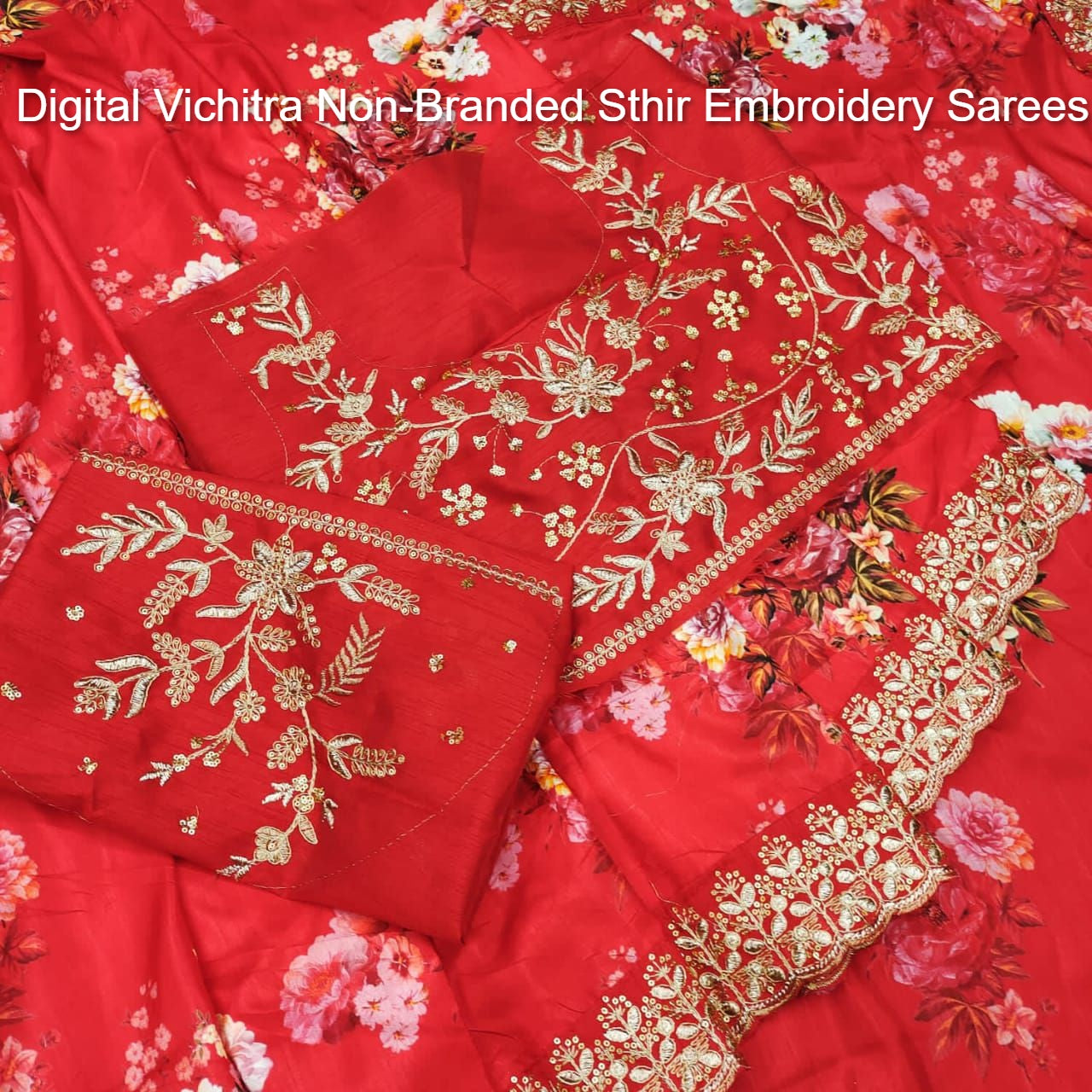 Digital Vichitra Non-Branded Sthir Embroidery Sarees