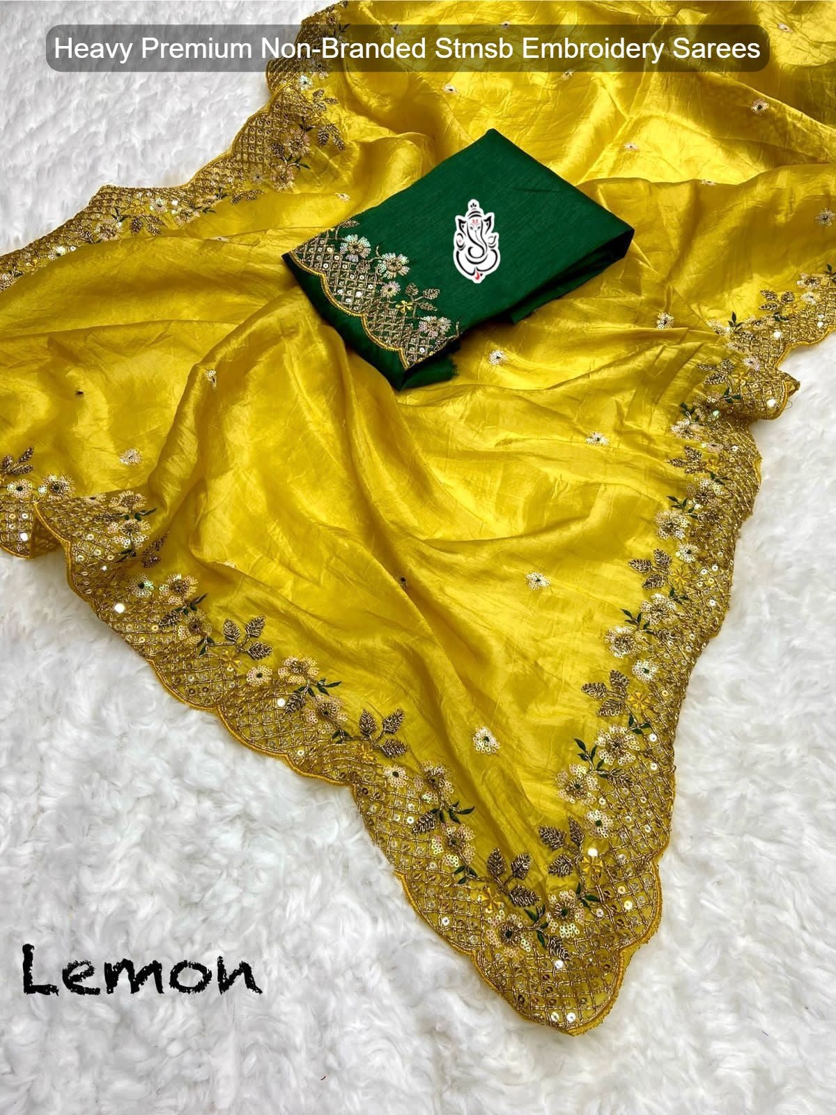 Heavy Premium Non-Branded Stmsb Embroidery Sarees