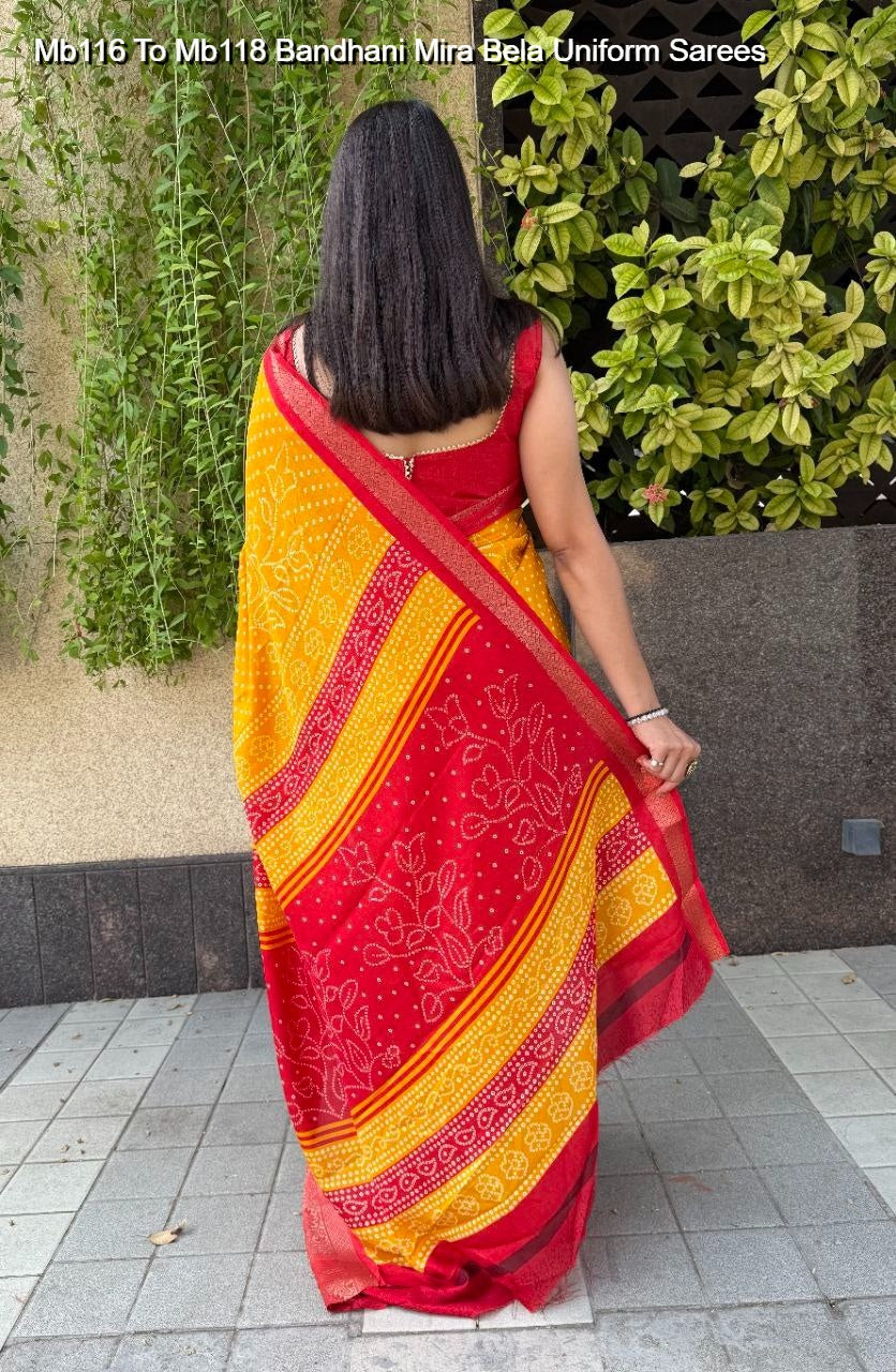 Mb116 To Mb118 Bandhani Mira Bela Uniform Sarees