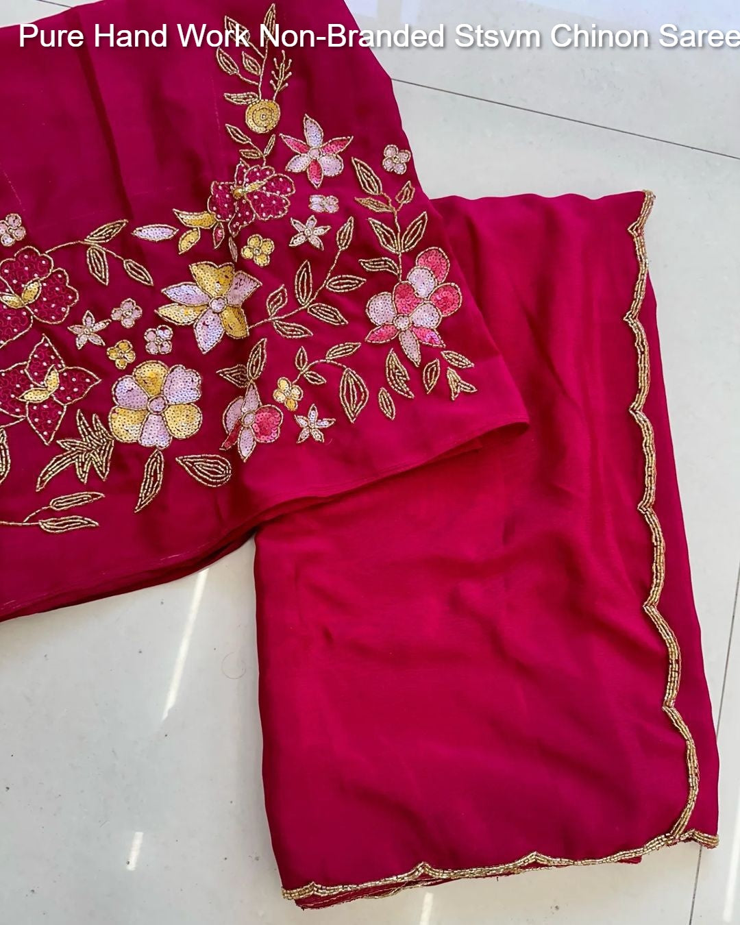 Pure Hand Work Non-Branded Stsvm Chinon Sarees