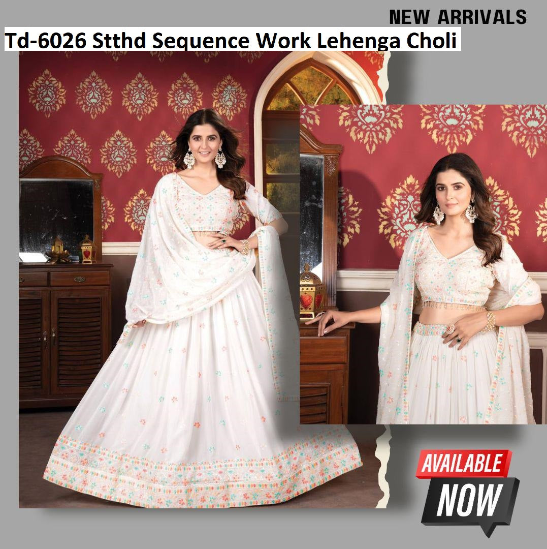 Td-6026 Stthd Sequence Work Lehenga Choli