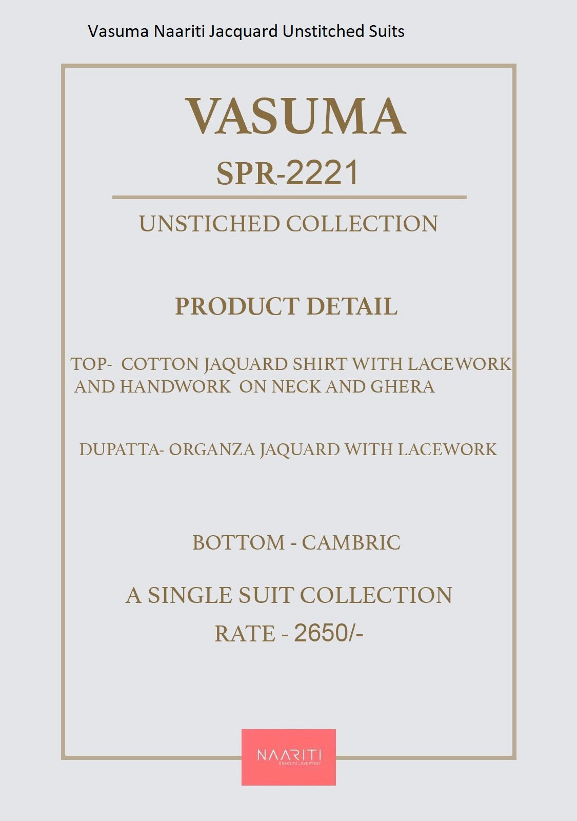 Vasuma Naariti Jacquard Unstitched Suits