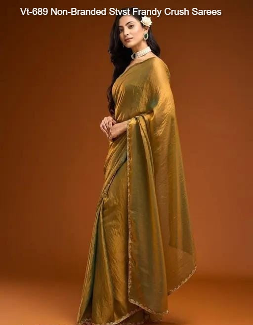 Vt-689 Non-Branded Stvst Frandy Crush Sarees